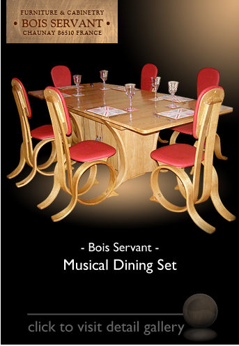 Bois Servant - Musical Dining Suite